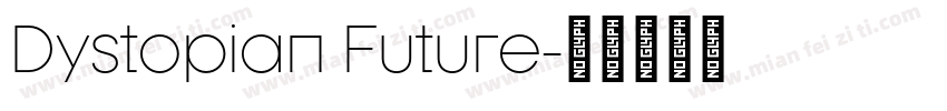 Dystopian Future字体转换